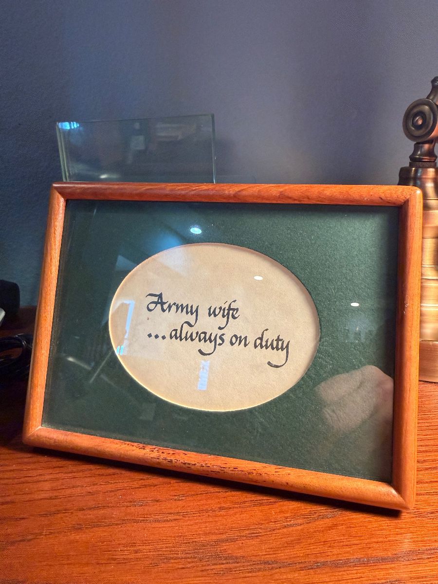 Framed Calligraphy Art: "Army wife ... always on duty"