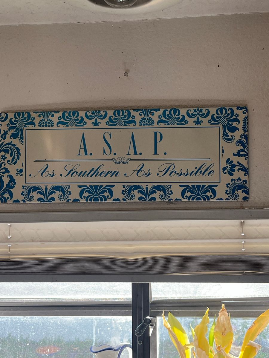 A.S.A.P. As Southern As Possible Decorative Sign